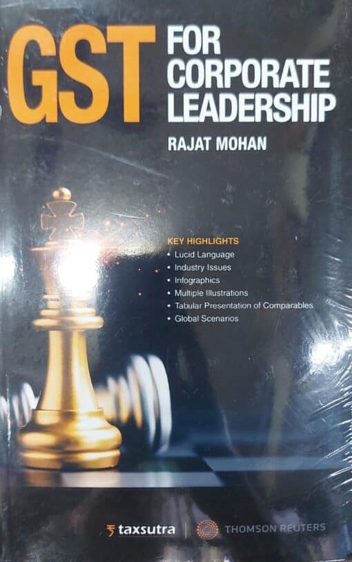 Thomson's GST for Corporate Leadership by Rajat Mohan - 1st Edition 2022