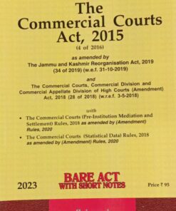 Lexis Nexis’s The Commercial Courts Act, 2015 (Bare Act) - 2023 Edition