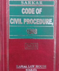 KLH's Code of Civil Procedure, 1908 by Sarkar - Edition 2023