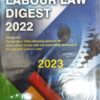 LPH's Labour Law Digest 2022 by V.K. Kharbanda - Edition 2023