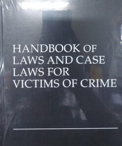 Thomson's Handbook of Laws and Case laws for Victims of Crime by G.S. Bajpai - 1st Edition 2022