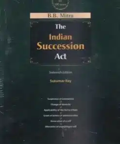 ELH's The Indian Succession Act by B.B. Mitra - 16th Edition 2023
