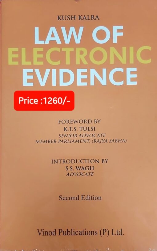 Vinod Publication's Law of Electronic Evidence by Kush Kalra - 2nd Edition 2023