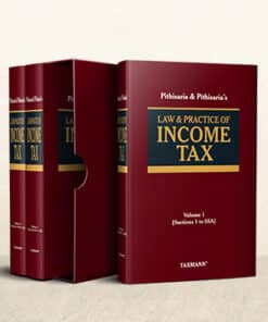 Taxmann's Law & Practice of Income Tax by Pithisaria & Pithisaria - 1st Edition 2022