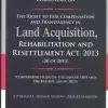 Vinod Publication's Commentary on The Right to Fair Compensation and Transparency in Land Acquisition, Rehabilitation and Resettlement Act, 2013 by Y P Bhagat - Edition 2022