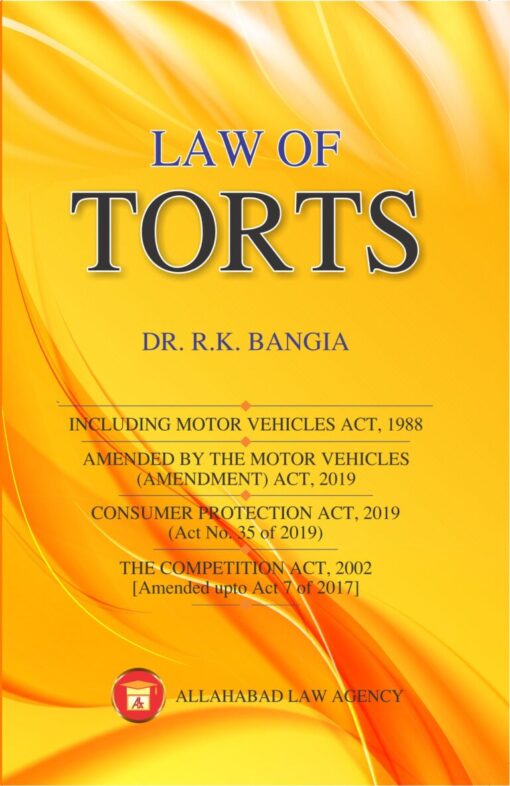 ALA's Law of Torts with Consumer Protection Act by R.K. Bangia - 26th Edition Reprint 2022