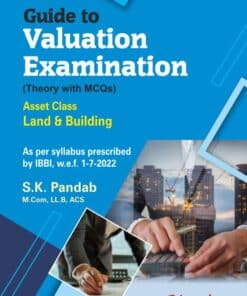 Bharat's Guide to Valuation Examinations [Theory with MCQs] Asset Class Land & Building by S.K. Pandab - 1st Edition 2022