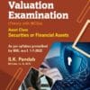 Bharat's Guide to Valuation Examinations [Theory with MCQs] Asset Class Securities or Financial Assets by S.K. Pandab - 1st Edition 2022
