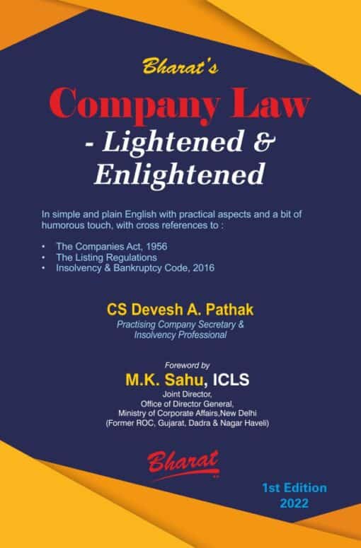 Bharat's Company Law — Lightened & Enlightened by CS. Devesh A. Pathak - 1st Edition 2022
