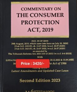 Whitesmann's Commentary on The Consumer Protection Act, 2019 by Y.P. Bhagat - 2nd Edition 2023
