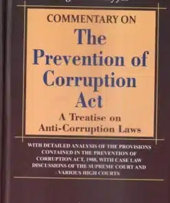 Whitesmann's Commentary on The Prevention of Corruption Act by Yogesh V Nagar - Edition 2023