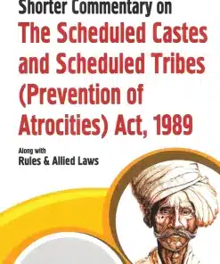 ALH's Shorter Commentary on The Schedule Caste and Schedule Tribes (Prevention of Atrocities) Act 1989 by Dr. N.M. Swamy - Edition 2022
