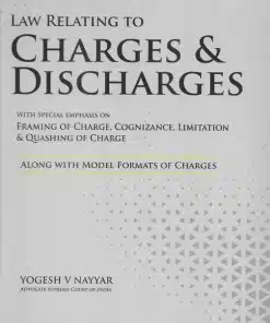 Vinod Publication's Law Relating to Charges and Discharges by Yogesh V Nayaar - Edition 2022