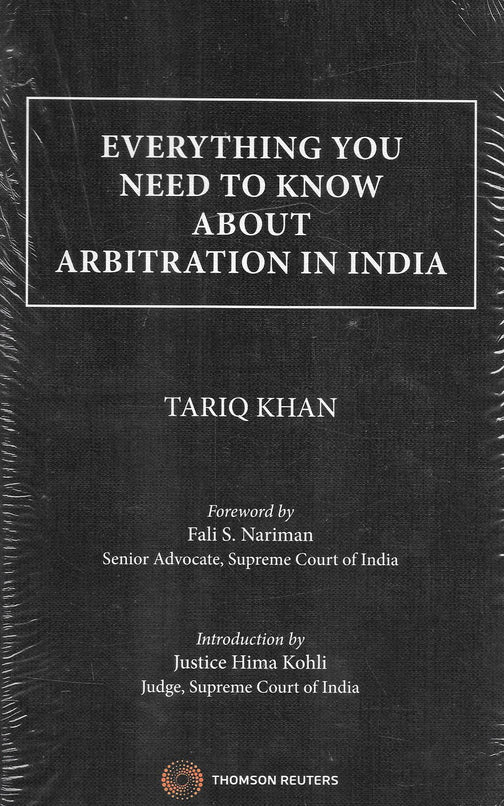 Thomson's Everything You Need To Know About Arbitration In India by Tariq Khan - Edition 2022