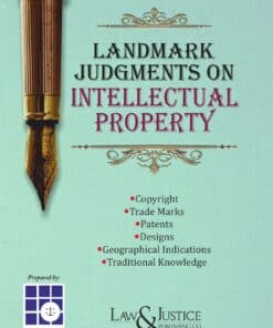 LJP's Landmark Judgments on Intellectual Property - Edition 2022