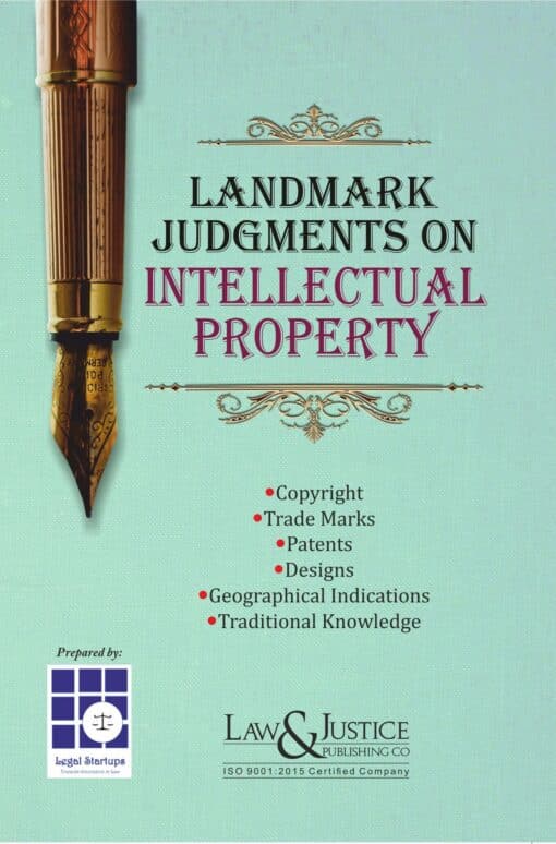LJP's Landmark Judgments on Intellectual Property - Edition 2022