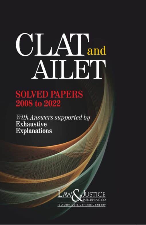 LJP's CLAT and AILET Solved Papers (2008 to 2022) - Edition 2022