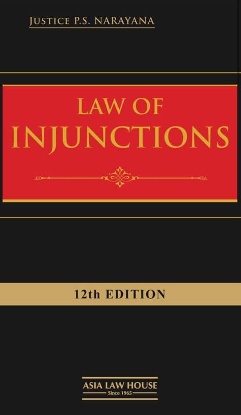 ALH's Law of Injunctions by Justice P.S. Narayana - 12th Edition 2023