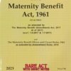 Lexis Nexis’s The Maternity Benefit Act, 1961 (Bare Act) - 2023 Edition