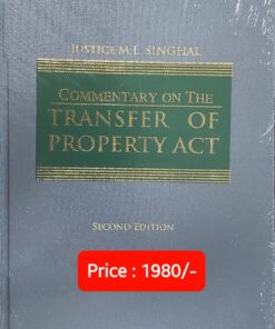 Vinod Publication's Commentary on the Transfer of Property Act by Justice M L Singhal - 2nd Edition 2022