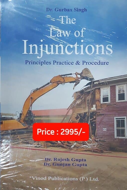 Vinod Publication's The Law of Injunctions - Principles Practice & Procedure by Dr. Rajesh Gupta - Edition 2022