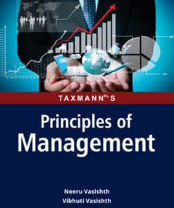 Taxmann's Principles of Management by Neeru Vasishth - 1st Edition September 2022