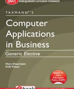 Taxmann's Computer Applications in Business | UGCF by Hem Chand Jain - 1st Edition November 2022