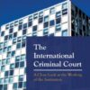 Lexis Nexis's The International Criminal Court by Manoj Kumar Sinha - 1st Edition 2022