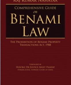 Lexis Nexis's Comprehensive Guide on Benami Law by Raj Kumar Nahataa - 1st Edition 2022