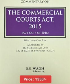 Vinod Publication's Commentary on The Commercial Courts Act, 2015 by S.S. Wagh