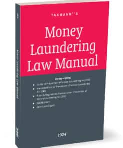 Taxmann's Money Laundering Law Manual - Edition January 2024