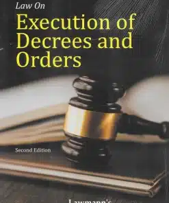 KP's Law of Execution of Decrees and Orders by Kant Mani - 2nd Edition 2023