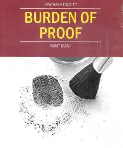 KP's Law Relating to Burden of Proof by Kant Mani