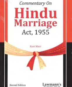 KP's Commentary On Hindu Marriage Act, 1955 by Kant Mani - 2nd Edition 2023
