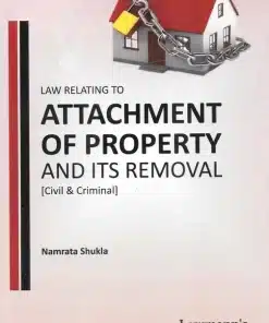 KP's Law relating to Attachment of Property and Its Removal (Civil & Criminal) by Namrata Shukla - Edition 2023