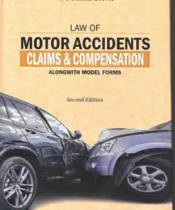 KP's Law of Motor Accidents Claims and Compensation alongwith Model Forms by M. L. Bhargava - 2nd Edition 2023