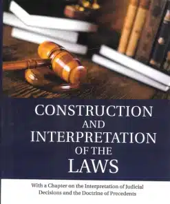 LJP's Construction and Interpretation of the Laws by Henry Cambell Black - Edition 2022