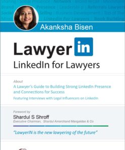 Oakbridge's LawyerIN : Linkedin for lawyers by Akanksha Bisen - 1st Edition 2023