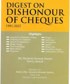 Vinod Publication's Digest on Dishonour of Cheques 1991-2022 by Dr. Pramod Kumar Singh - Edition 2022