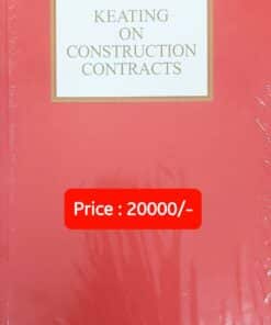 Sweet & Maxwell's Keating on Construction Contracts - South Asian Reprint of the 11th Edition