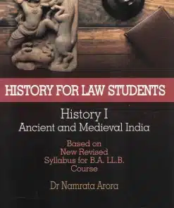 LJP's History For Law Students - History 1 (Ancient And Medieval India) by Dr. Namrata Arora - Edition 2023