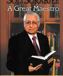 LJP's SOLI SORABJEE A Great Maestro by V Sudhish Pai - Edition 2023
