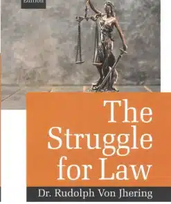 LJP's The Struggle for Law by Dr. Rudolph Von Jhering - Indian Reprint 2022