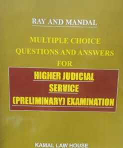 Kamal's MCQs for Higher Judicial Service (Preliminary Examination) by Ray & Mandal - 2023