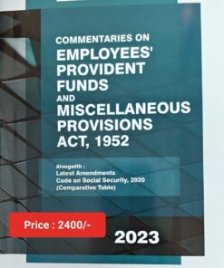 LPH's Commentaries on Employees’ Provident Funds and Miscellaneous Provisions Act, 1952 by V.K. Kharbanda - Edition 2023