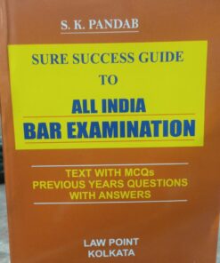 Lawpoint's Sure Success Guide to All India Bar Examination by S K Pandab - Edition 2023