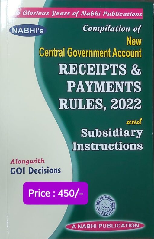 Nabhi’s Compilation of New Central Government Account - Receipts & Payment Rules, 2022