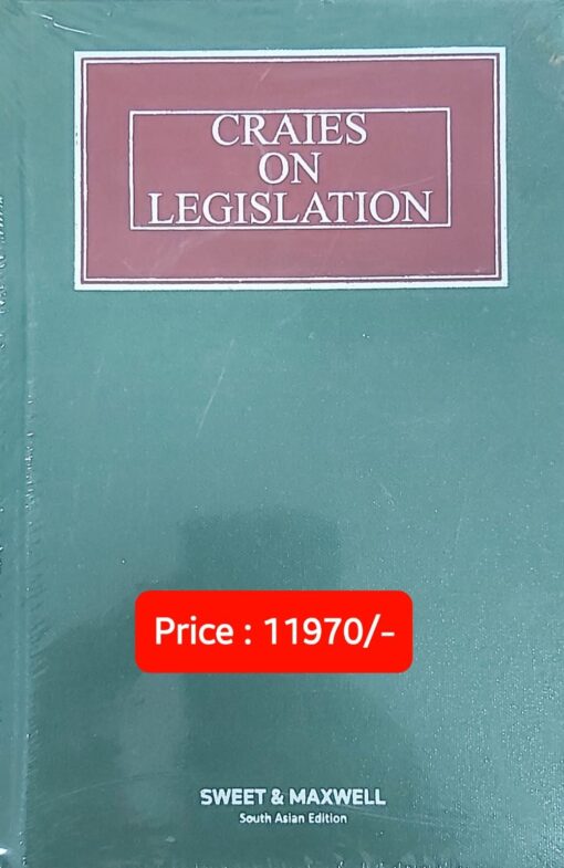 Sweet & Maxwell's Craies on Legislation - South Asian Reprint