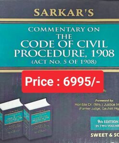 Sweet & Soft's Commentary on The Code of Civil Procedure, 1908 by Sarkar
