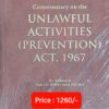 Vinod Publication's Commentary on the Unlawful Activities (Prevention) Act, 1967 by Justice M. L. Singhal - Edition 2023